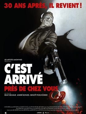 C'est Arrivé Près de Chez Vous