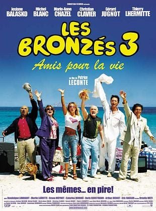 Les Bronzés 3 amis pour la vie