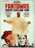 Fantômas contre Scotland Yard