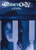 La Malédiction IV : l'éveil
