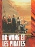 Il était une fois en Chine V : Dr Wong et les pirates