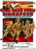 Cinq gars pour Singapour
