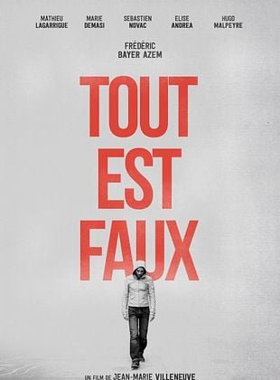 Tout est faux